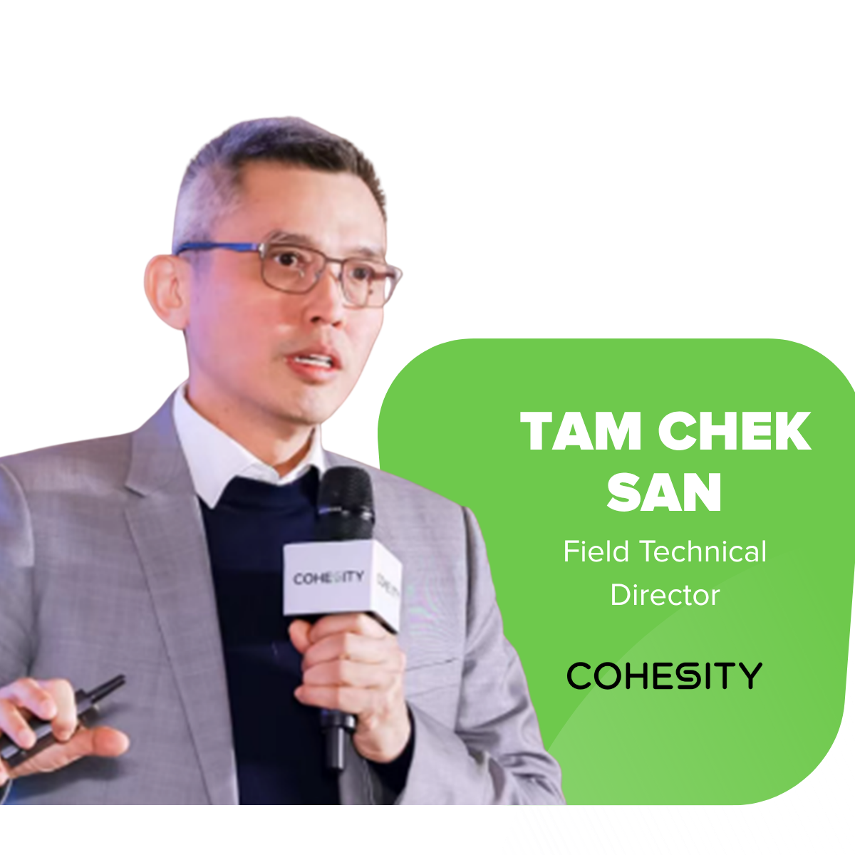 Cohesity Speaker, Tam Chek San