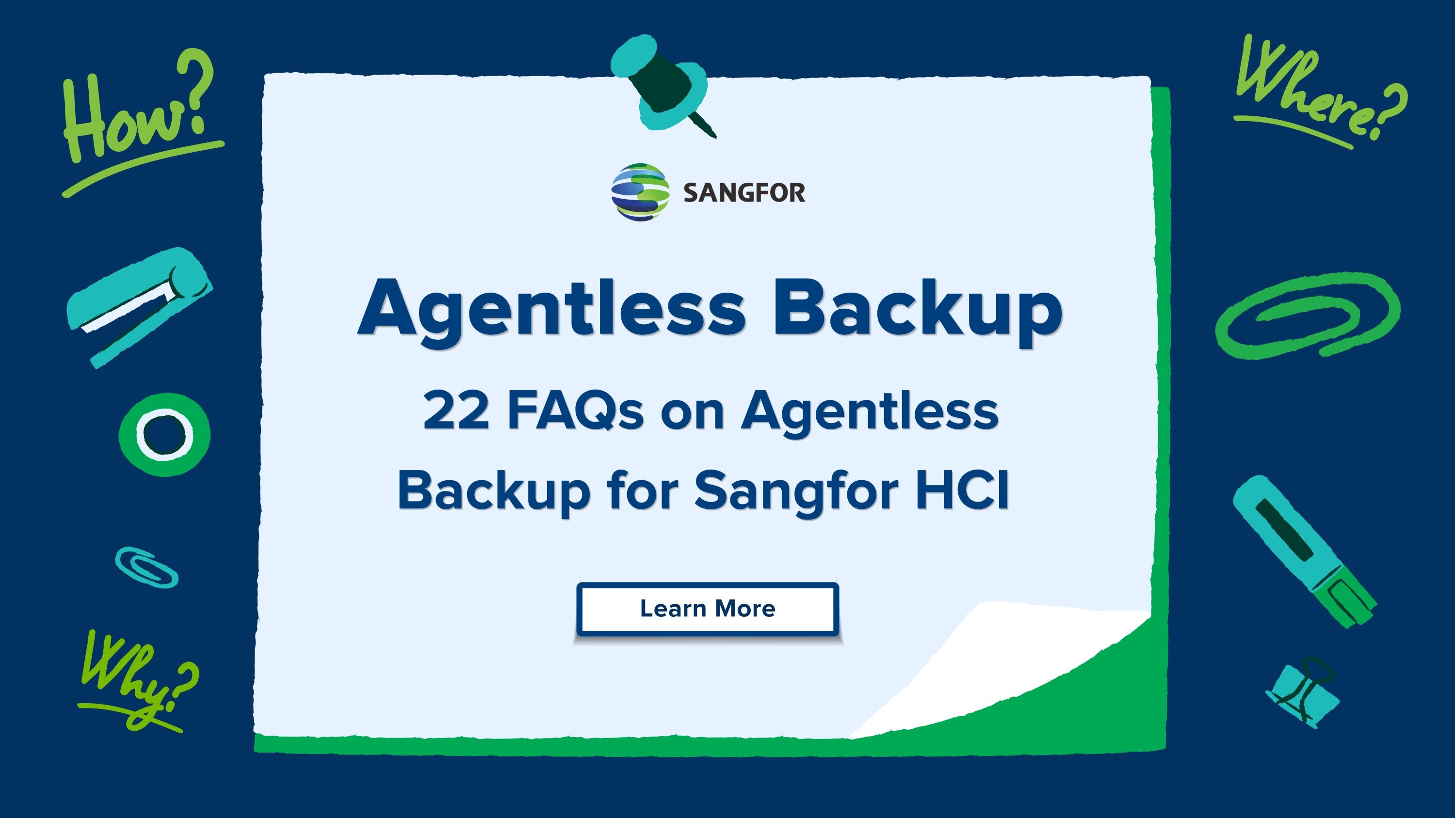 22 FAQs on Agentless Backup for Sangfor HCI