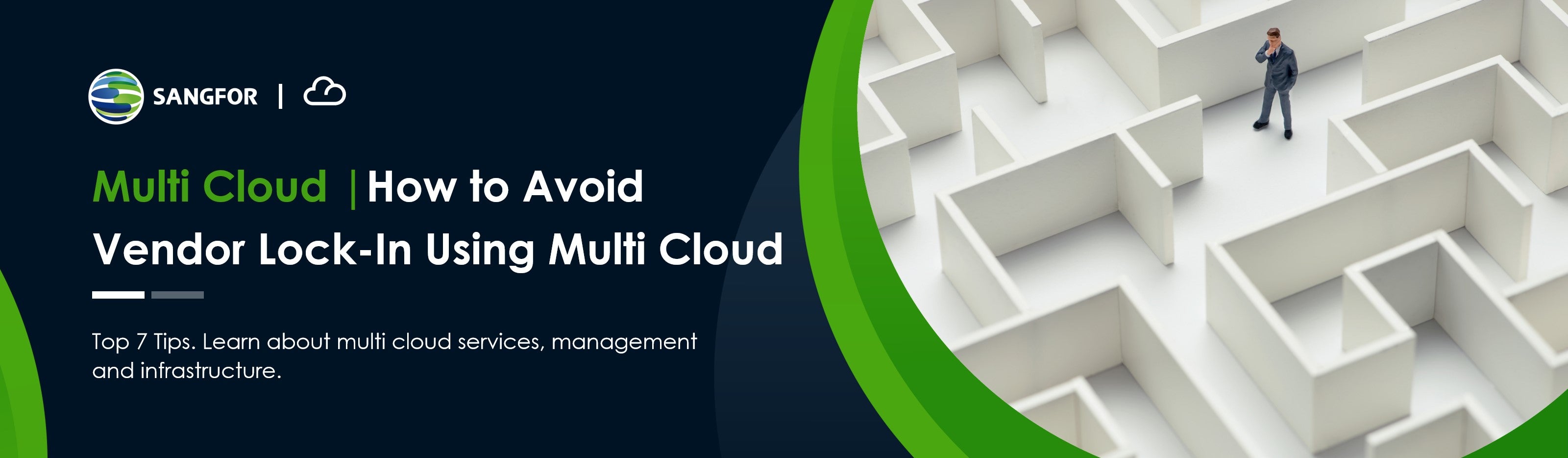 Top 7 Tips on How to Avoid Vendor Lock-In using Multi Cloud Article