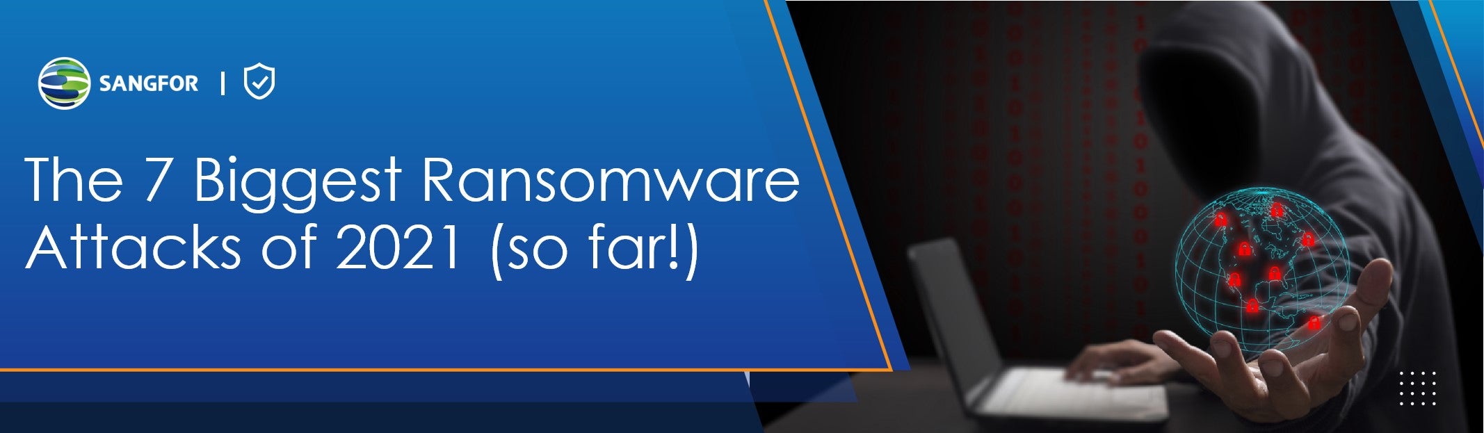 7 biggest ransomware attacks
