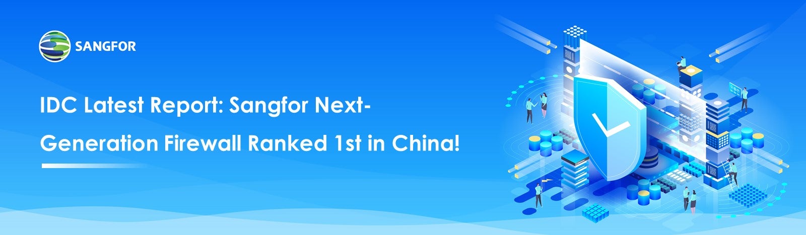 IDC Report: Sangfor Next-Generation Firewall Ranked 1st in China! 1