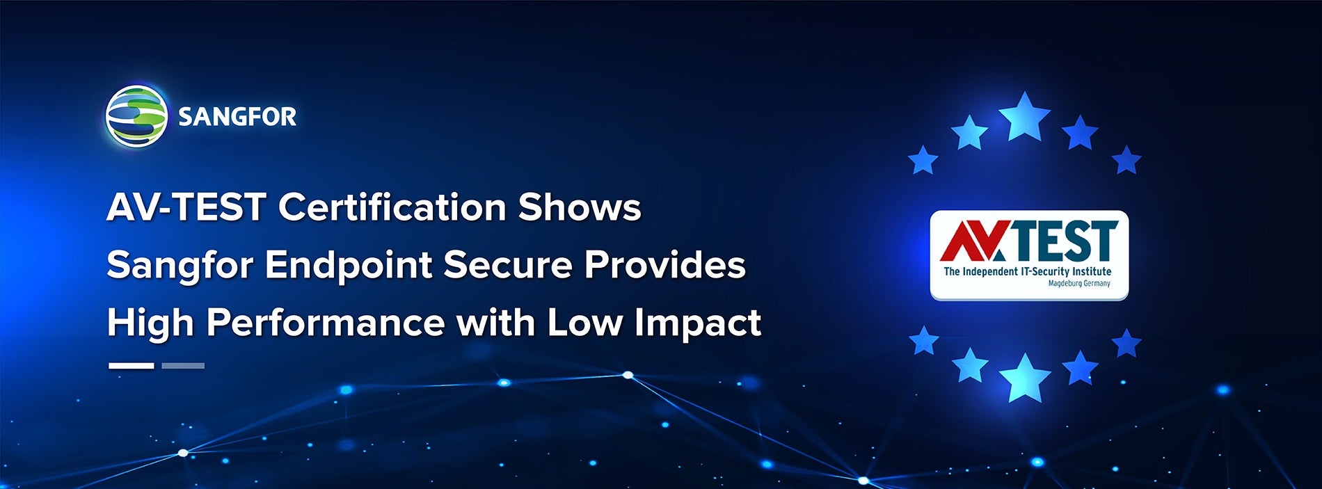 Results for AV-Test certification of Sangfor Endpoint Secure 1