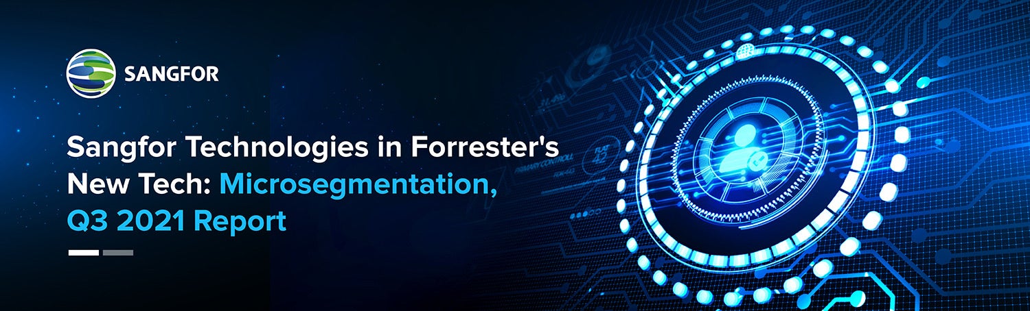 Forresters New Tech Microsegmentation