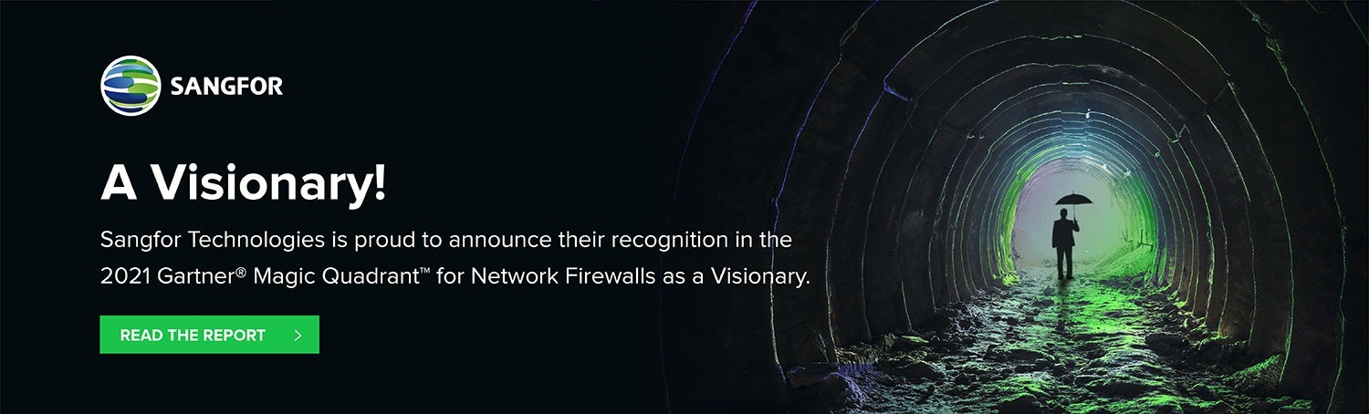 Sangfor Recognized as a “Visionary” Vendor in the 2021 Gartner® Magic Quadrant™ for Network Firewalls