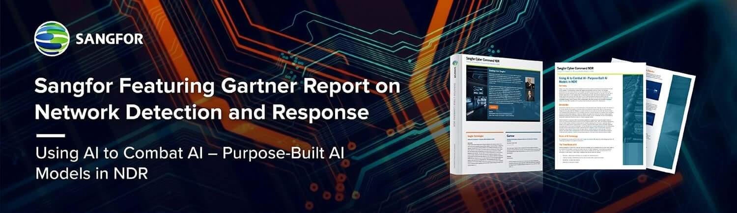 Sangfor Featuring Gartner Report on Network Detection and Response