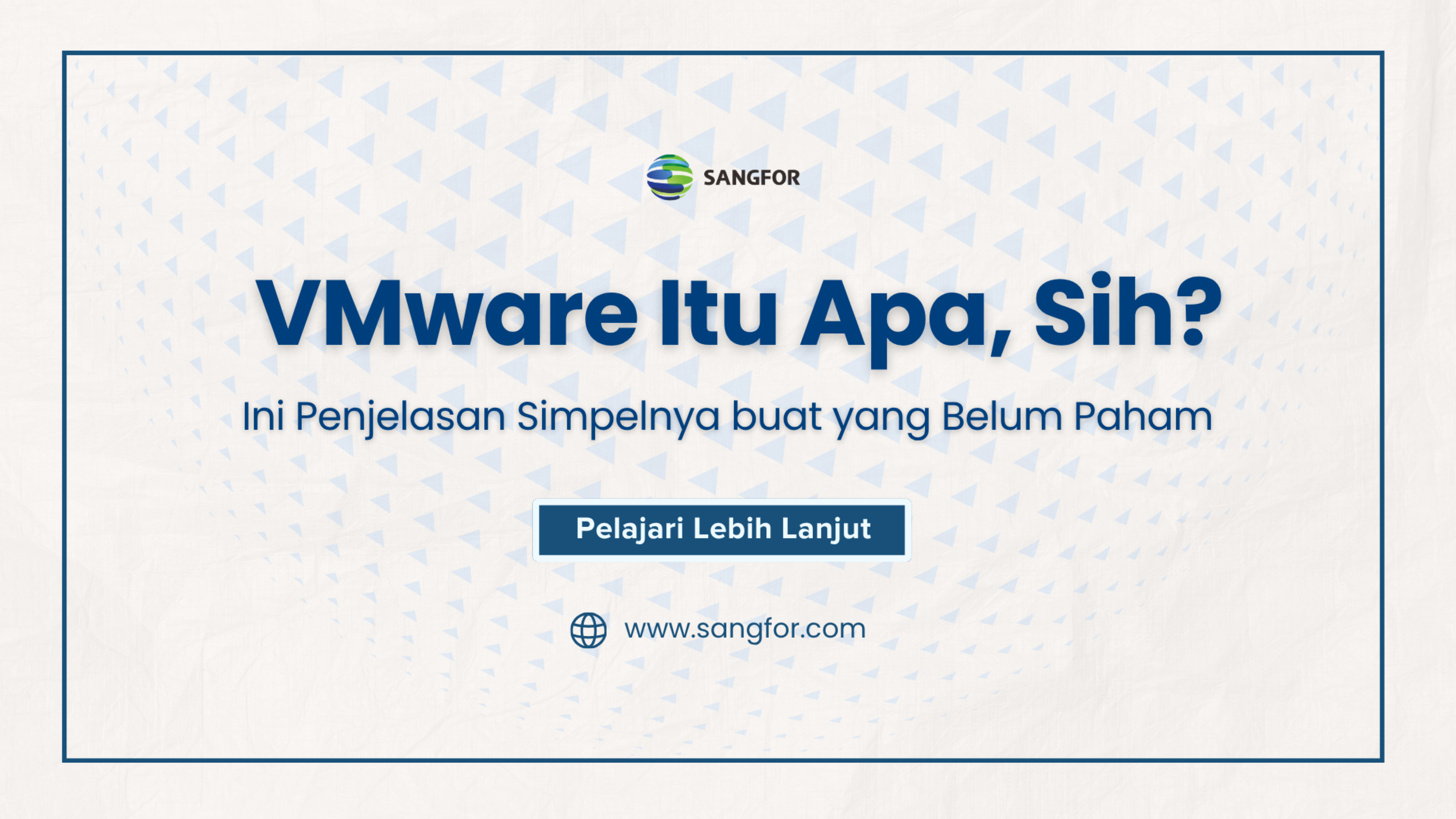 VMware Itu Apa, Sih? Ini Penjelasan Simpelnya buat yang Belum Paham
