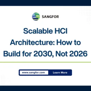 Scalable HCI Architecture: How to Build for 2030, Not 2026
