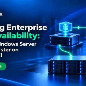 Ensuring Enterprise High Availability: Running Windows Server Failover Cluster on Sangfor HCI