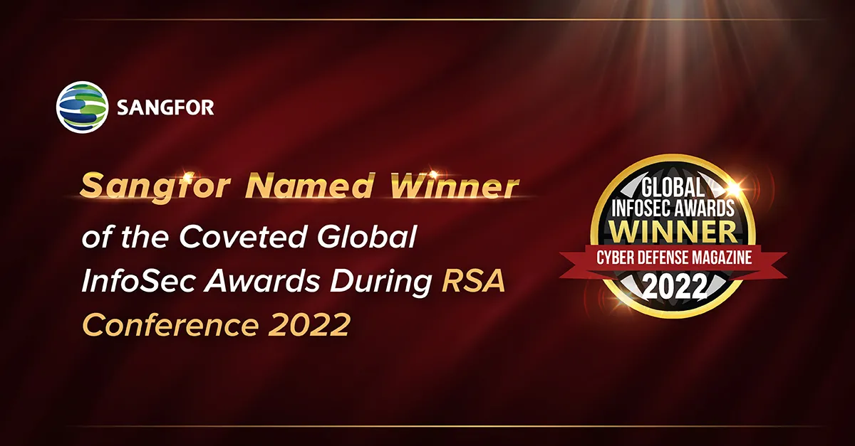 Sangfor Named Winner of the Coveted Global InfoSec Awards During RSA Conference 2022