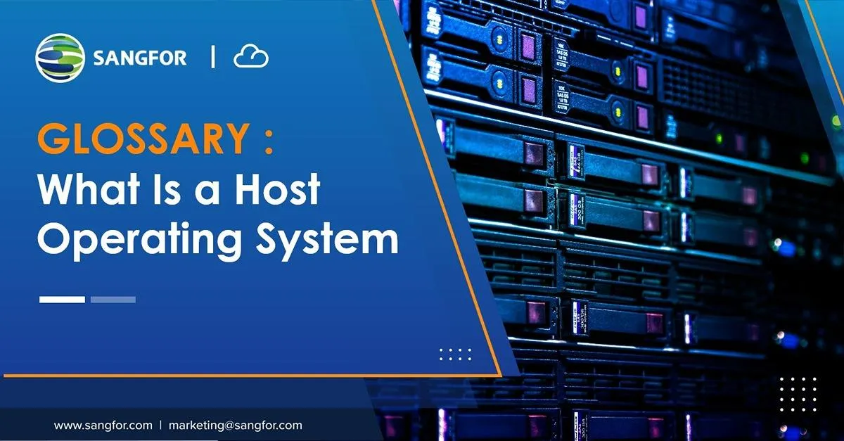 What is a Host Operating System? Definition and Explanation