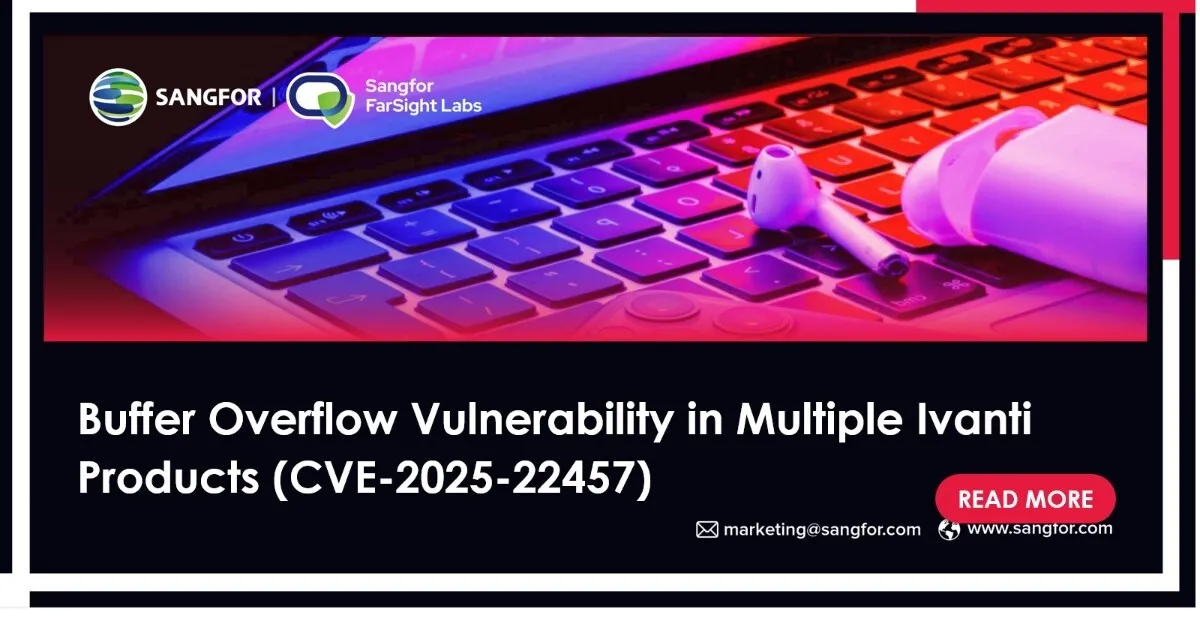 CVE-2025-22457-Buffer-Overflow-Vulnerability-in-Multiple-Ivanti-Products