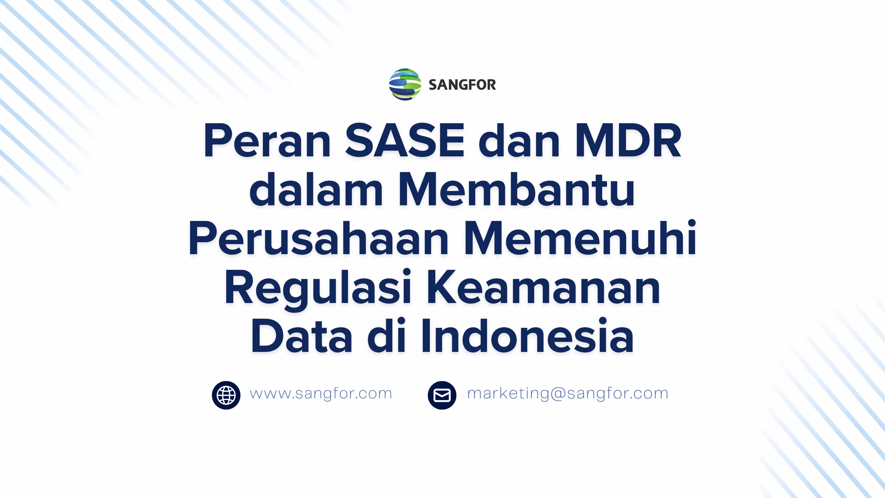 Peran SASE dan MDR dalam Membantu Perusahaan Memenuhi Regulasi Keamanan Data di Indonesia