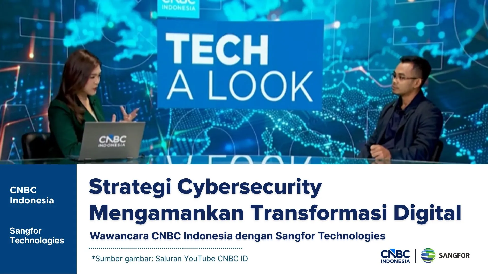 wawancara sangfor di cnbc indonesia tentang cyber security