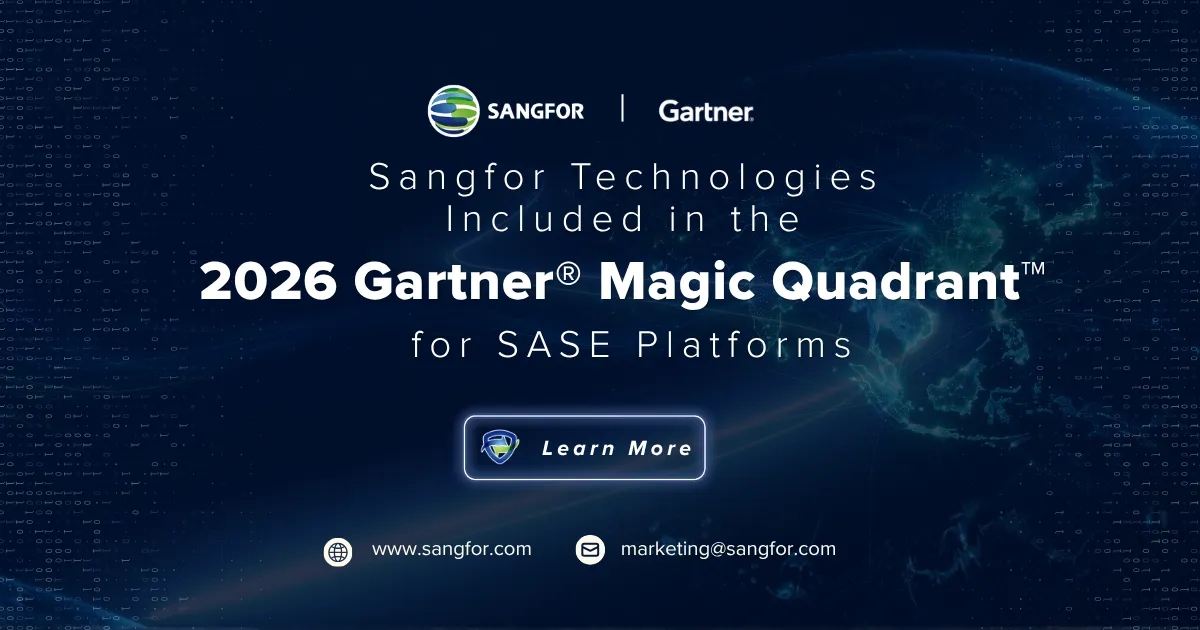 Sangfor Technologies Termasuk dalam Gartner® Magic Quadrant™ 2026 untuk Platform SASE