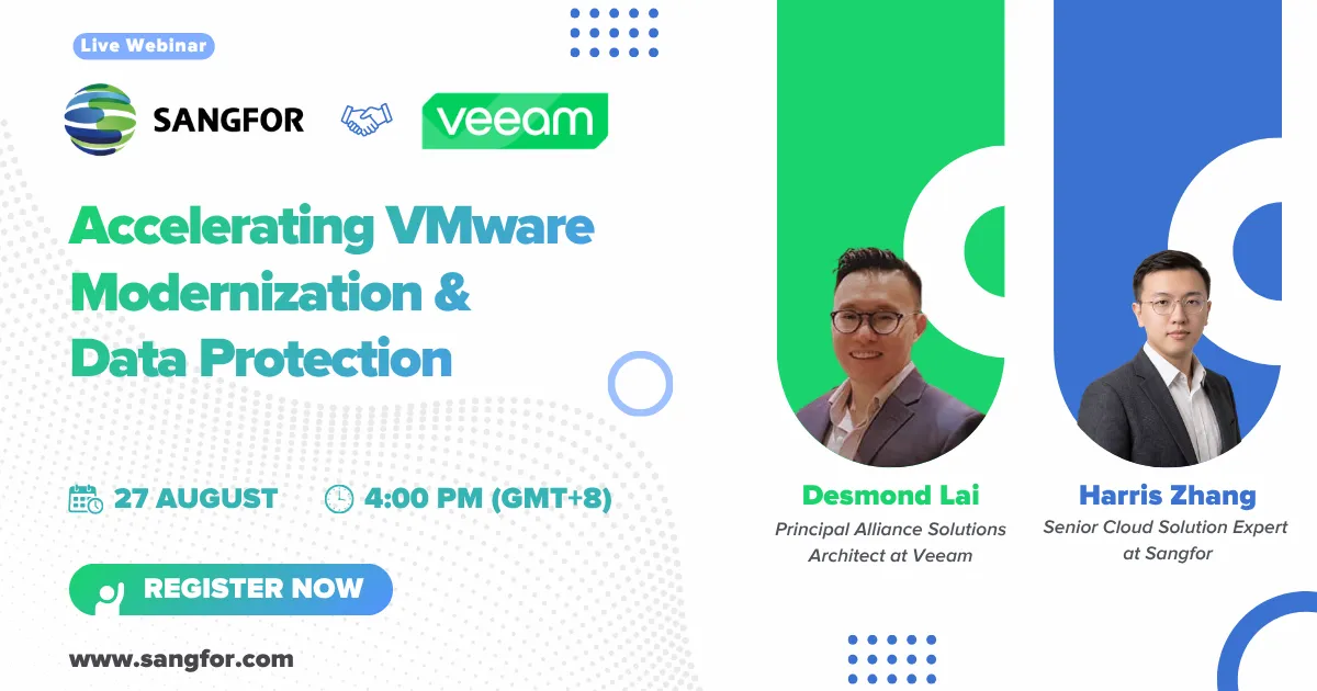 Sangfor & Veeam: Accelerating VMware Modernization and Data Protection